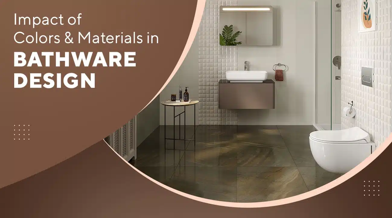 Impact of Colours & Materials on Bathware Design