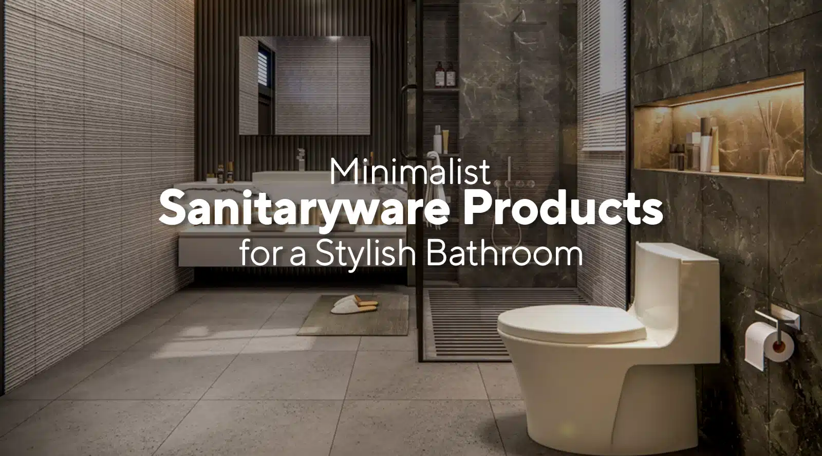 Minimalist Sanitaryware Products