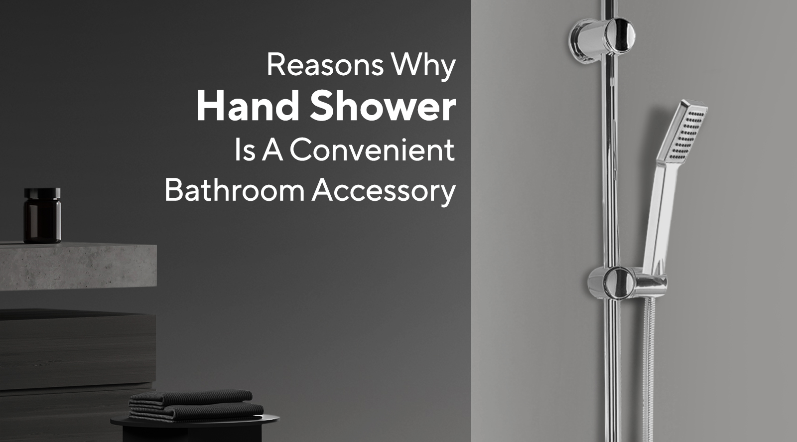 User-friendly Hand Held Shower